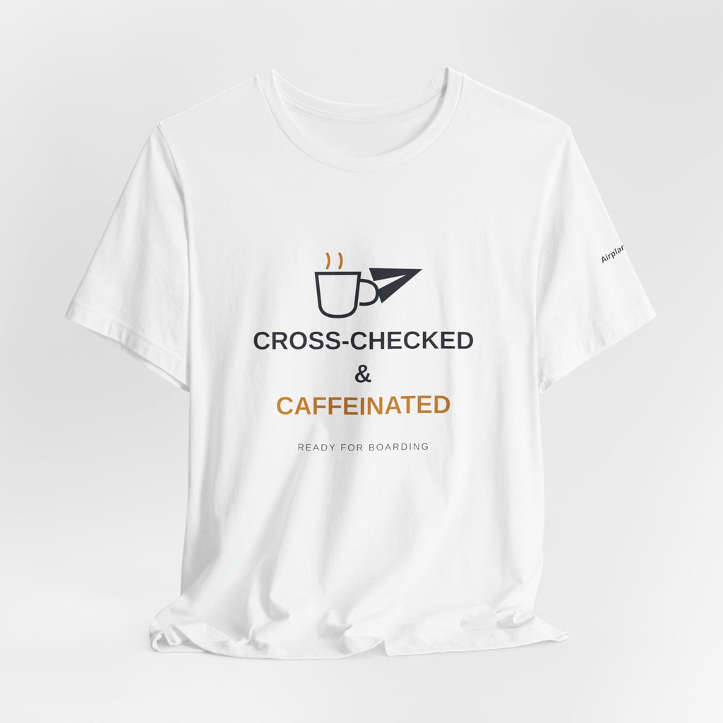 Cross-Checked and Caffeinated Tee — Aviation-Inspired Coffee Shirt