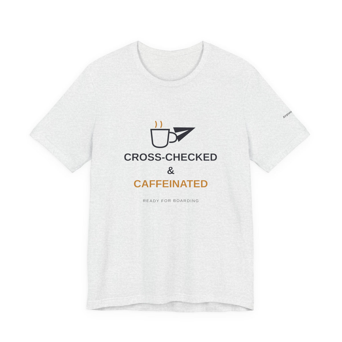 Cross-Checked and Caffeinated Tee — Aviation-Inspired Coffee Shirt